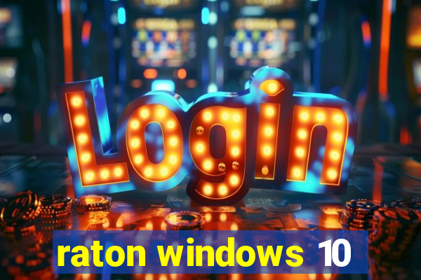 raton windows 10